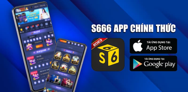 Hướng dẫn tải game S666 đơn giản nhất về điện thoại di động